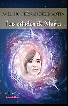 Las edades de María, de Fernández Martín, Avelino | portada del libro