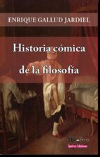 Historia cómica de la filosofía, de Enrique Gallud Jardiel | portada del libro