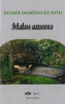 Malos amores, de Domínguez Soto, Esther | portada del libro