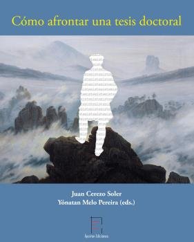 Cómo afrontar una tesis doctoral, de Varios autores | portada del libro