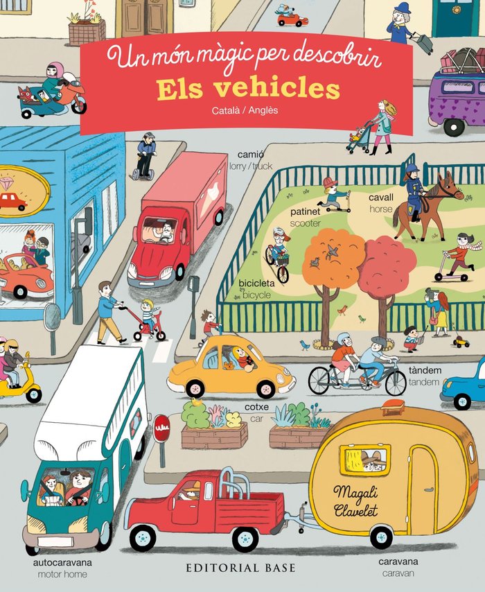 Un món màgic per descobrir. Els vehicles. Català/anglès, de Morey, Marie | portada del libro