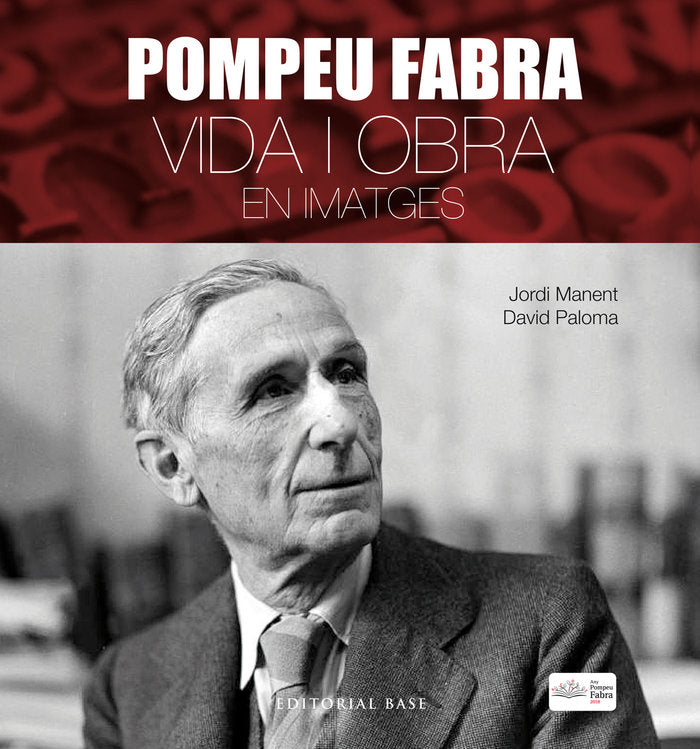Pompeu Fabra. Vida i obra en imatges, de Manent i Tomàs, Jordi | portada del libro