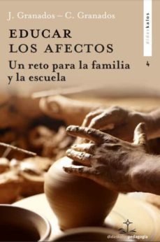 Educar los afectos, de GRANADOS GARCIA | portada del libro