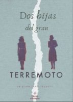 Dos hijas del gran terremoto, de CRISTIAN SAHLI LECAROS | portada del libro