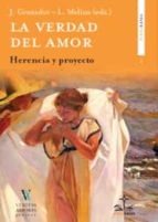 La verdad del amor: herencia y proyecto, de J. GRANADOS | portada del libro