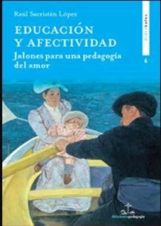 EDUCACION Y AFECTIVIDAD, de SACRISTAN LOPEZ | portada del libro