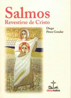 Salmos: revestirse de Cristo, de PEREZ GONDAR | portada del libro