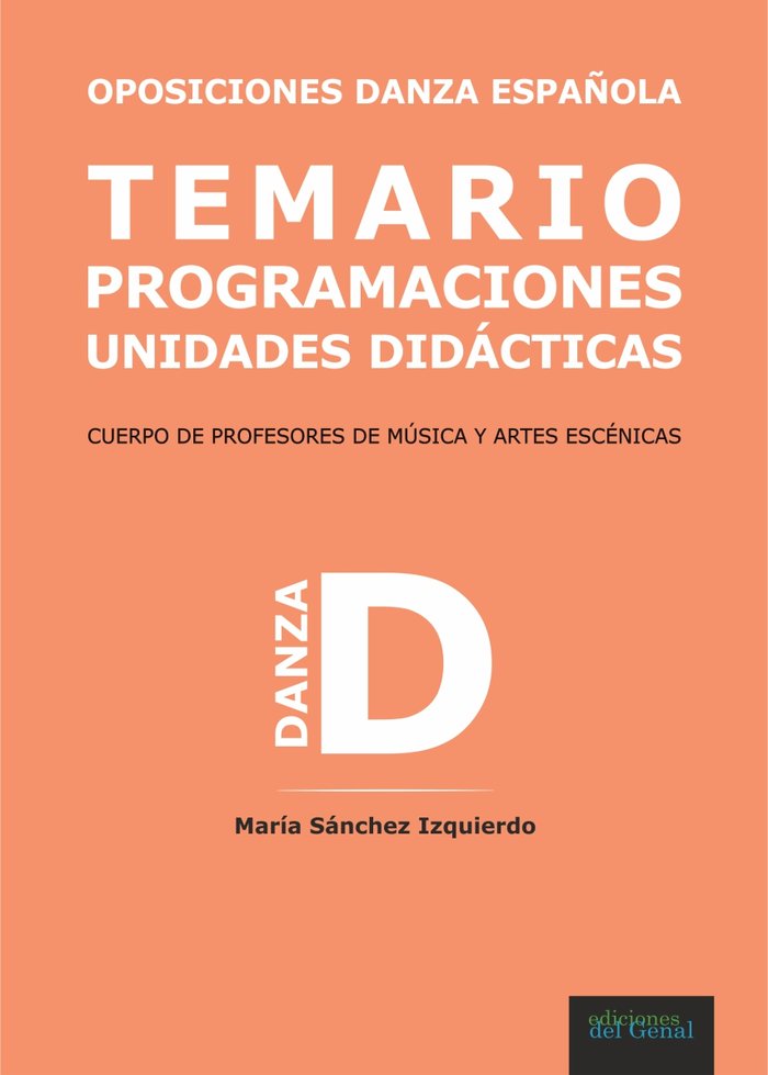 OPOSICIONES DANZA. TEMAS ACTUALIZADOS. UNIDADES DIDACTICAS, de SANCHEZ IZQUIERDO | portada del libro