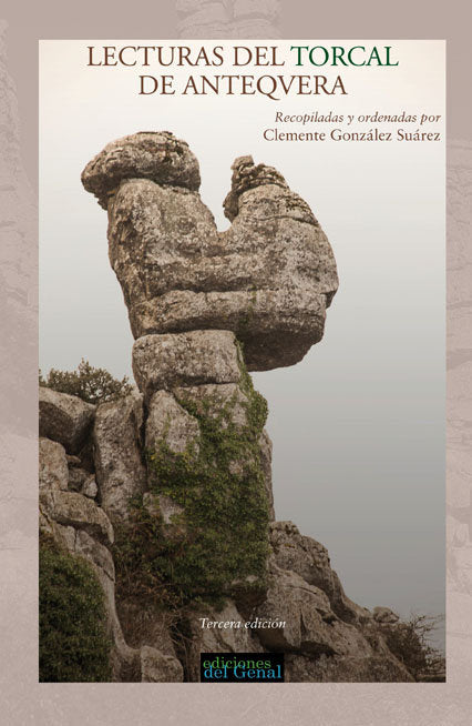 LECTURAS DEL TORCAL DE ANTEQUERA 3º EDICION, de González Suárez | portada del libro