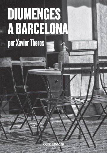 Diumenges a Barcelona, de Theros, Xavier | portada del libro