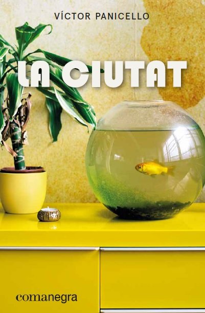 La Ciutat, de Panicello Monterde, Víctor | portada del libro