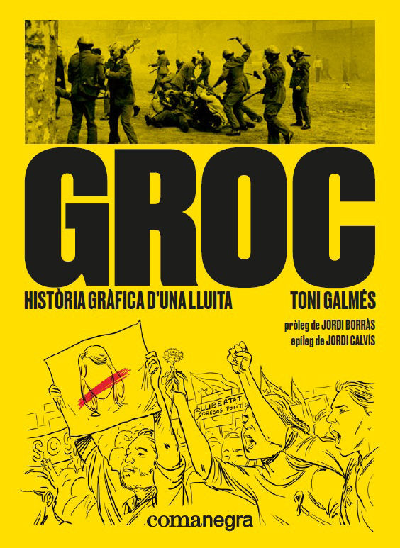 GROC: HISTORIA GRAFICA D?UNA LLUITA, de GALMES, TONI | portada del libro