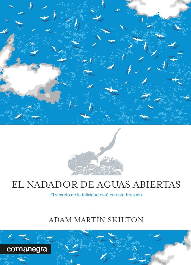 El nadador de aguas abiertas, de Martín Skilton, Adam | portada del libro