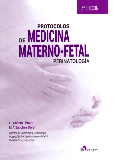 Protocolos de Medicina Materno-fetal. Perinatología, 5ª edición, de CABERO I ROURA | portada del libro