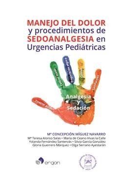Manejo del dolor y procedimientos de sedoanalgesia en Urgencias Pediátricas, de Mª Concepción Míguez Navarro | portada del li