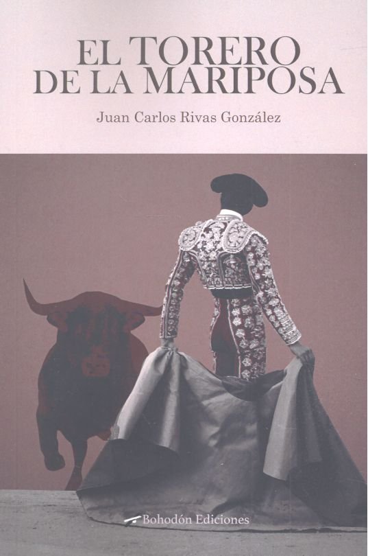 El torero de la mariposa, de Rivas González, Juan Carlos | portada del libro