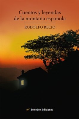 Cuentos y leyendas de la montaña española, de Recio, Rodolfo | portada del libro