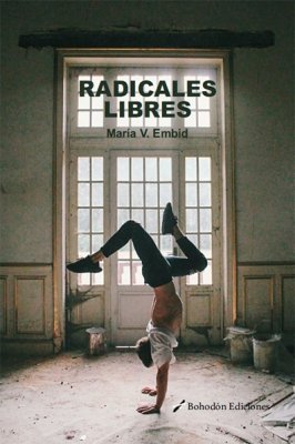 Radicales libres, de Embid, María Victoria | portada del libro
