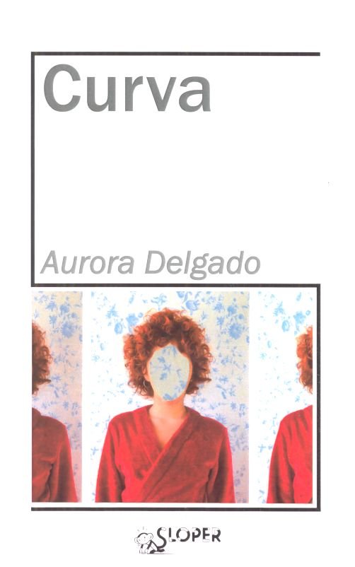 CURVA, de DELGADO, AURORA | portada del libro