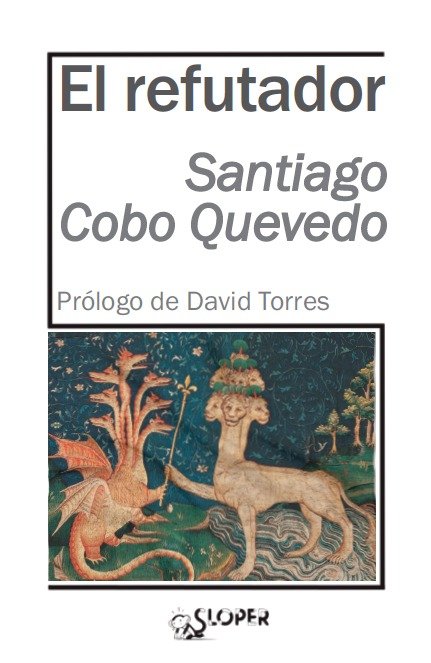 El refutador, de COBO QUEVEDO,SANTIAGO | portada del libro
