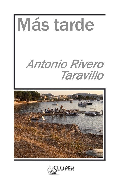 MAS TARDE, de RIVERO TARAVILLO, ANTONIO | portada del libro