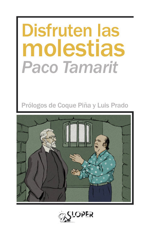 Disfruten las molestias, de TAMARIT,PACO | portada del libro