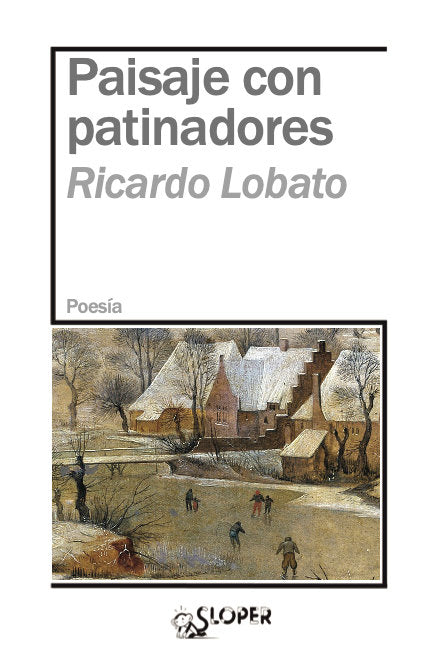 PAISAJE CON PATINADORES, de LOBATO, RICARDO | portada del libro