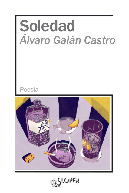 SOLEDAD, de GALAN CASTRO, ALVARO | portada del libro