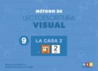 METODO DE LECTOESCRITURA VISUAL 9: LA CASA 2, de Varios autores | portada del libro