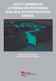 Luces y sombras de la formación profesional dual en el sistema educativo Español, de Vila Vázquez | portada del libro