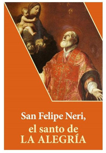 SAN FELIPE NERI EL SANTO DE LA ALEGRIA, de LASCURAIN | portada del libro