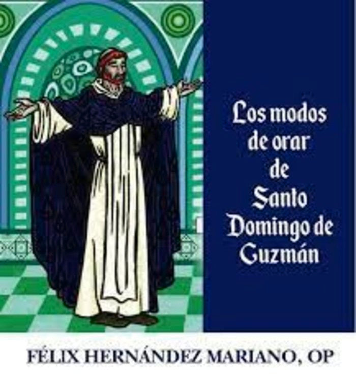 LOS MODOS DE ORAR DE SANTO DOMINGO DE GUZMAN, de HERNANDEZ MARIANO | portada del libro
