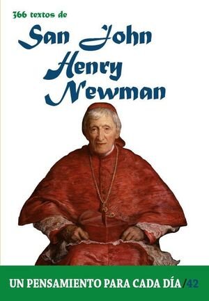 366 Textos de San John Henry Newman, de CERVERA BARRANCO, PABLO | portada del libro