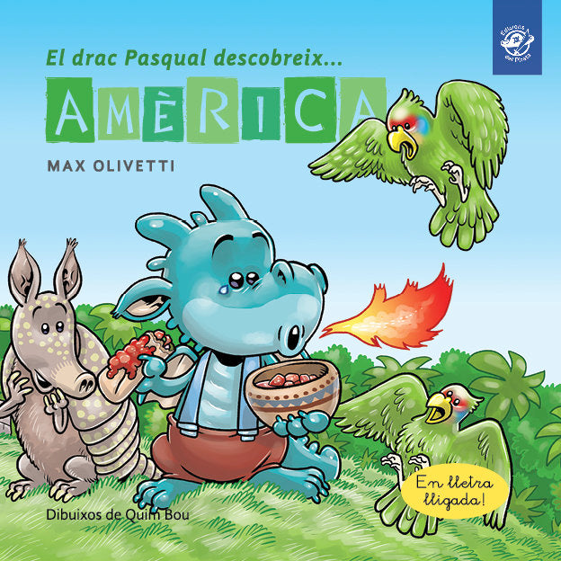 El drac Pasqual descobreix Amèrica, de Olivetti, Max | portada del libro