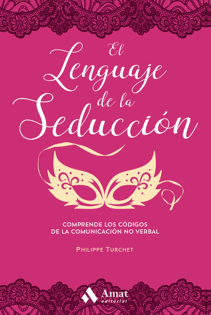 El lenguaje de la seducción, de Turchet, Philippe | portada del libro