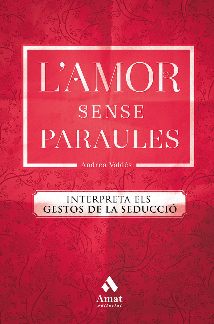 L'amor sense paraules, de Valdés Saavedra, Andrea | portada del libro