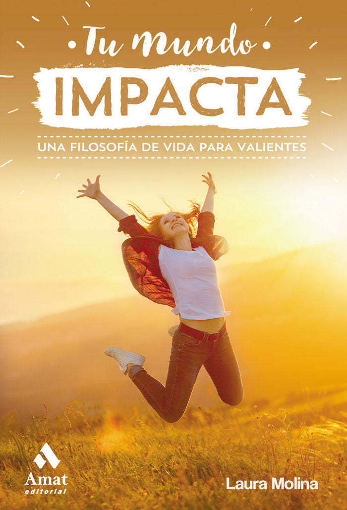 Tu mundo impacta, de Molina Juste, Laura | portada del libro