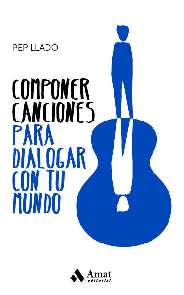 Componer canciones para dialogar con tu mundo, de Lladó Arnal | portada del libro