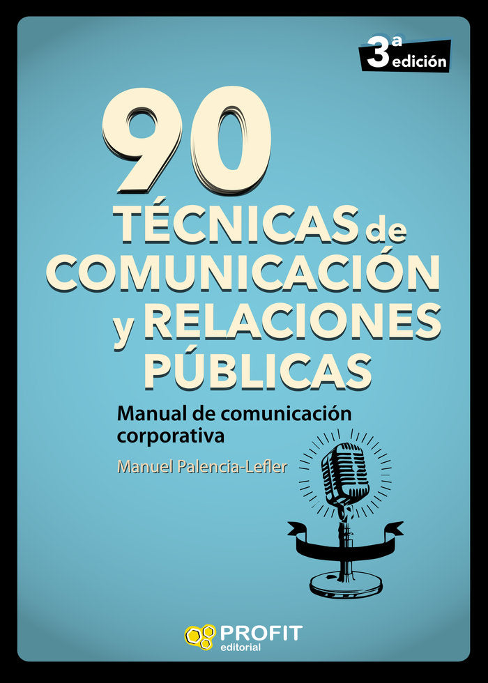 90 técnicas de comunicación y relaciones públicas, de Palencia-Lefler, Manuel | portada del libro