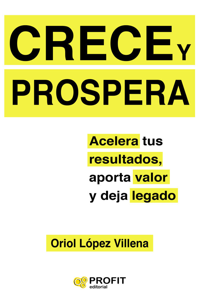 Crece y prospera, de López Villena, Oriol | portada del libro