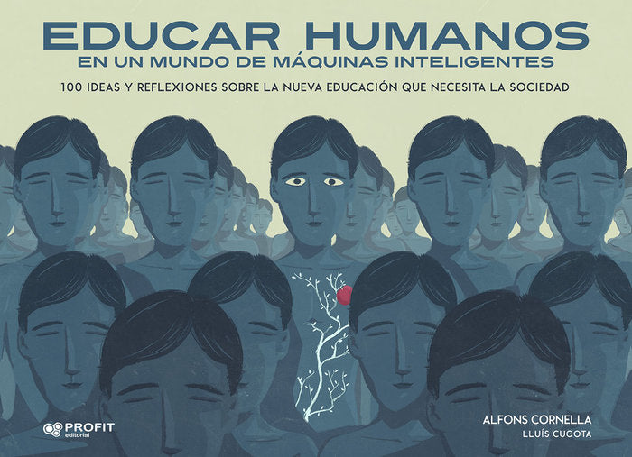 Educar humanos en un mundo de máquinas inteligentes, de Cornella Solans, Alfons | portada del libro