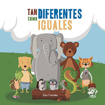 Tan diferentes como iguales: Libro para niños de 2 a 5 años contra el bullying, de Costales Guardia, Javier | portada del lib