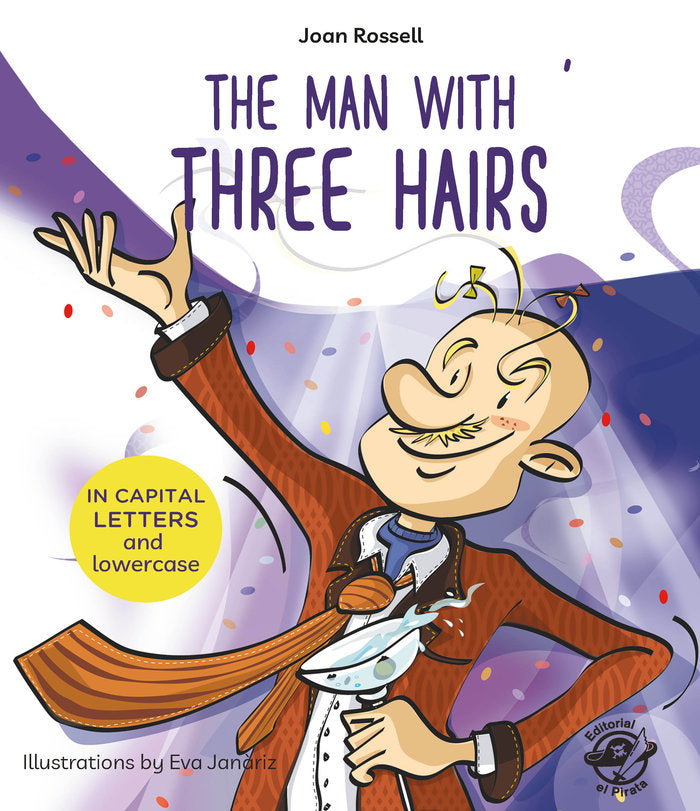 The Man With Three Hairs, de ROSSELL, JOAN | portada del libro