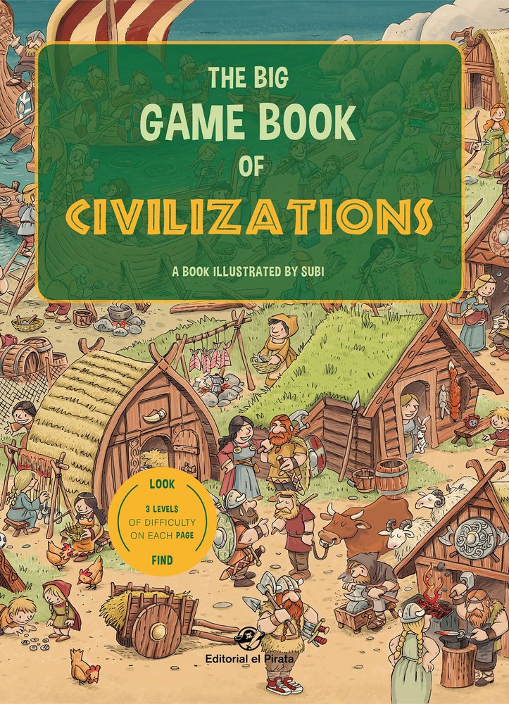 THE BIG GAME BOOK OF CIVILIZATIONS LIBROS PARA NIÑOS EN IN, de SUBIRANA QUERALT, JOAN | portada del libro