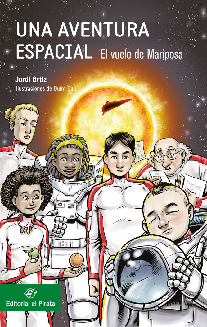 UNA AVENTURA ESPACIAL EL VUELO DE MARIPOSA, de ORTIZ CASAS,JORDI | portada del libro