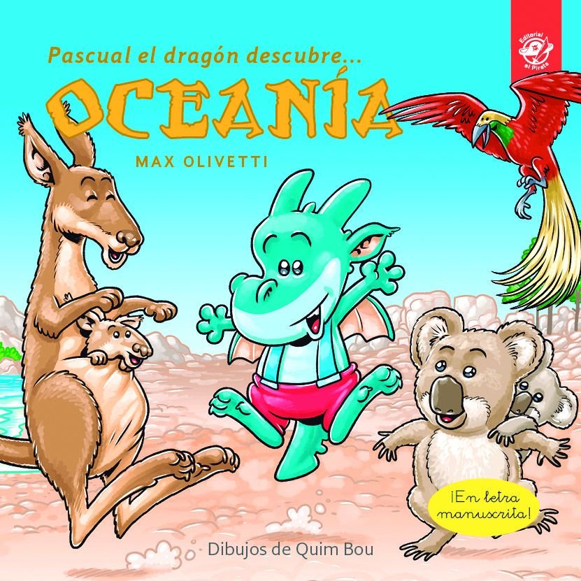 Pascual el dragón descubre Oceanía - Libros infantiles en letra ligada, manuscrita, cursiva, de Olivetti, Max | portada del l