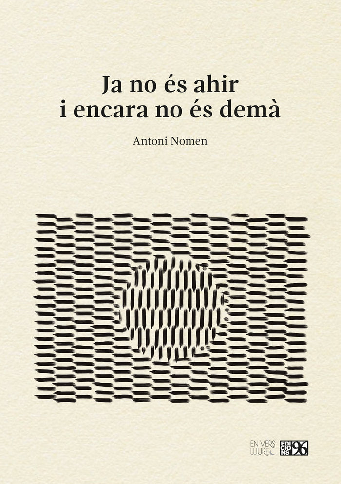 JA NO ES AHIR ENCARA NO ES DEMA, de ANTONI NOMEN | portada del libro