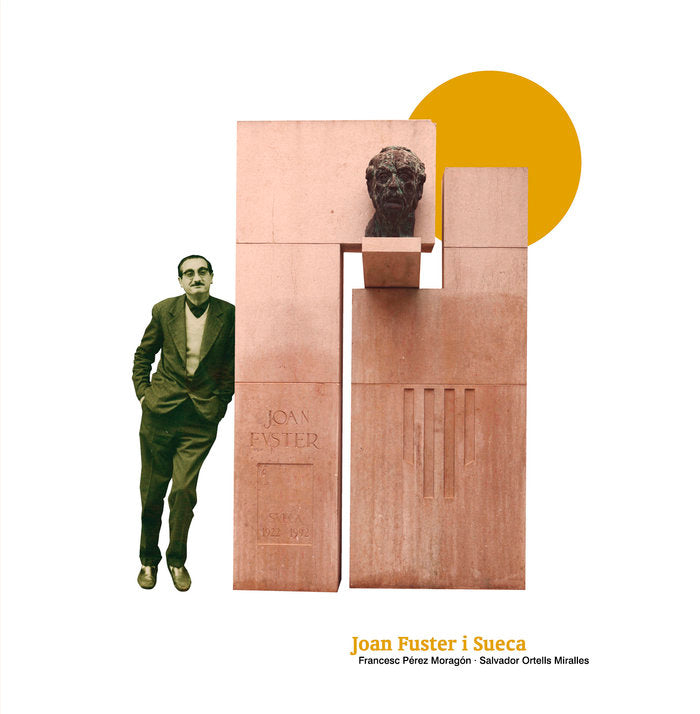 Joan Fuster i Sueca, de Ortells Miralles, Salvador | portada del libro