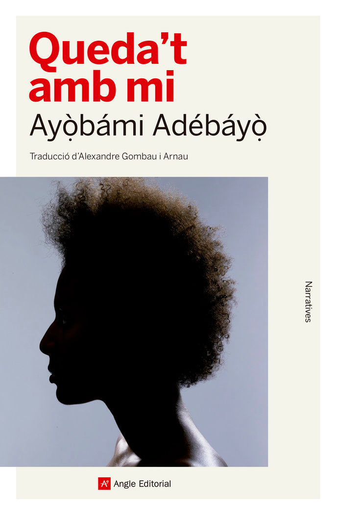 Queda't amb mi, de Adébáyò, Ayòbámi | portada del libro
