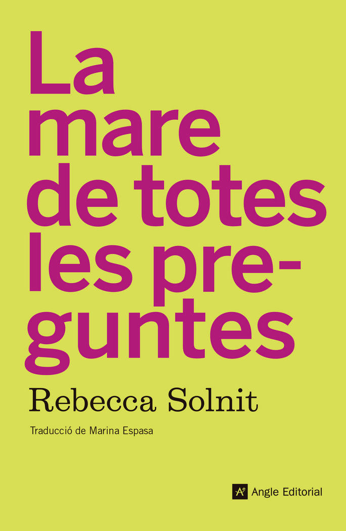 La mare de totes les preguntes, de Solnit, Rebecca | portada del libro